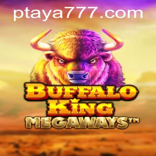 Discover Buffalo King: An Exciting Slot Game Featuring Taya 777