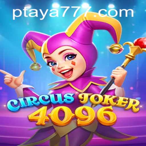Discover the Exciting World of CircusJoker4096: A Game of Fun and Strategy