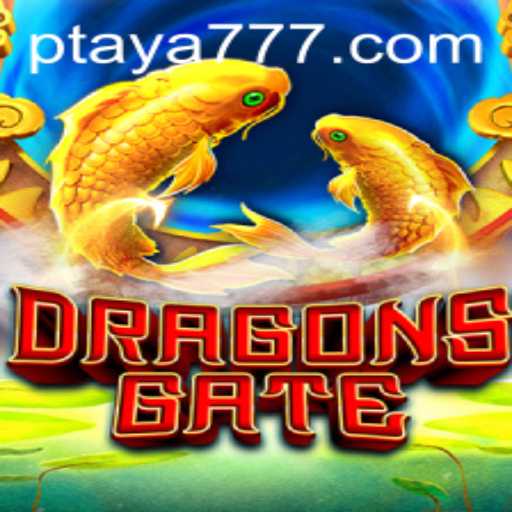 Unveiling DragonsGate: An Epic Adventure with Taya 777