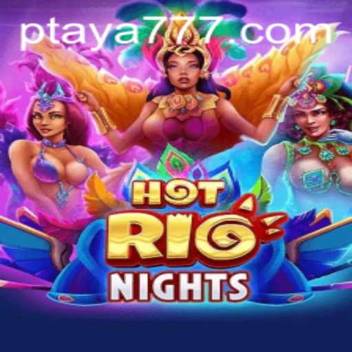 Exploring the Vibrant World of HotRioNights: A Deep Dive