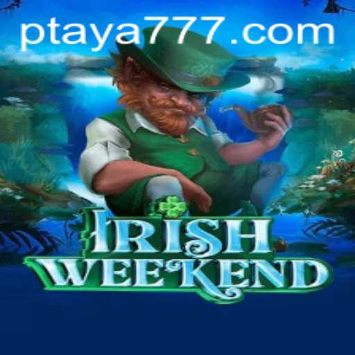 IrishWeekend: A Guide to the Enchanting Adventure Game with Taya 777