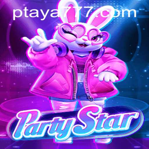 An In-Depth Look at PartyStar and the Exciting World of Taya 777