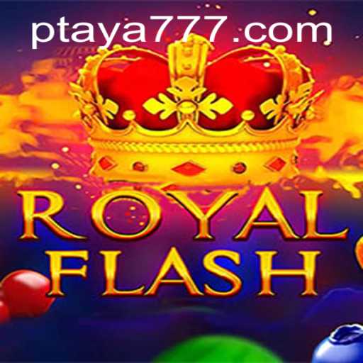 Exploring RoyalFlash: The Thrilling World of Taya 777