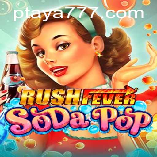RushFeverSodaPop: Dive into a Sweet Gaming Adventure