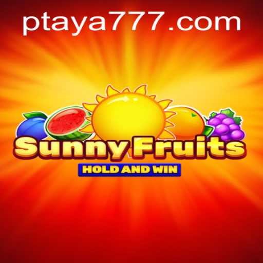 Exploring SunnyFruits: The Exciting World of Taya 777