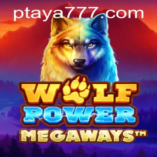 Exploring the Thrilling World of WolfPowerMega with Taya 777
